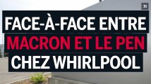 Face-à-face entre Le Pen et Macron à Whirlpool : le récit en images