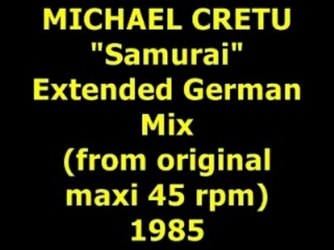 MICHAEL CRETU Samurai German Mix Maxi 45 rpm