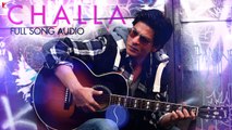 Challa -  Song Audio _ Jab Tak Hai Jaan _ Rabbi _ A. R. Rahman