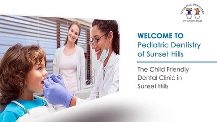 The Best Pediatric Dentists in Sunset Hills