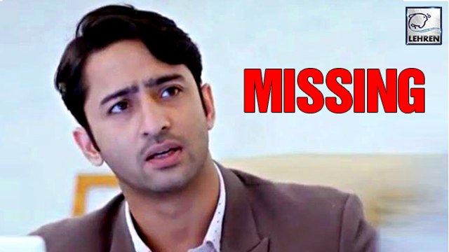 Shaheer Sheikh Goes MISSING In Real Life | Kuch Rang Pyar Ke Aise Bhi