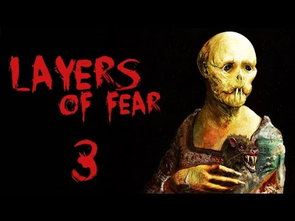 LAYERS OF FEAR PARTE 3