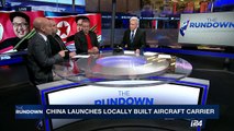 THE RUNDOWN | China launches locally built aircraft carrier  | Wednesday, April 26th 2017