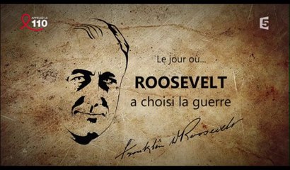 2e Guerre Mondiale - Le jour ou Roosevelt a choisi la guerre