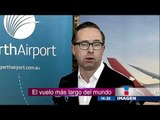 En 2017 se inaugura el vuelo más largo del mundo