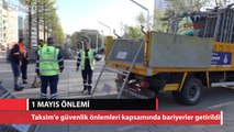 Taksim'de 1 Mayıs güvenlik önlemleri
