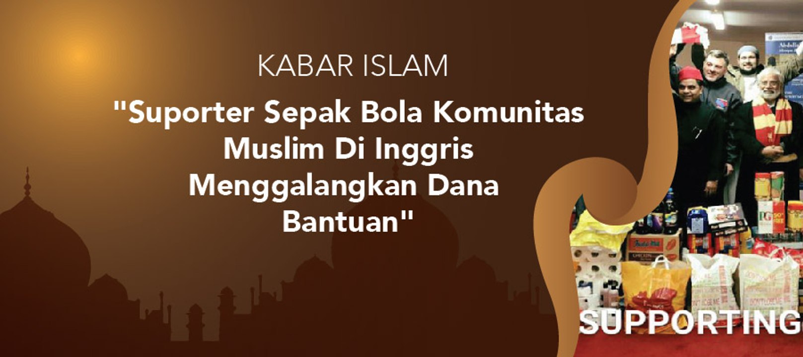 Kabar Islam - "Kerja Sama Supporter Sepak Bola...
