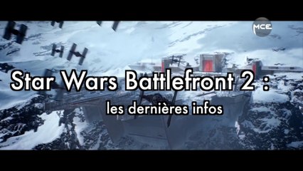 Star Wars Battlefront 2: date de sortie, prix et dernières infos
