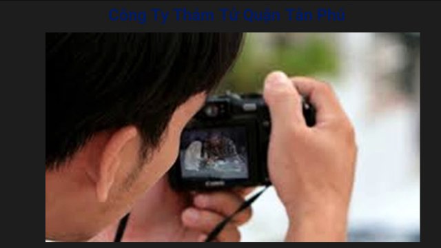 Công Ty Thám Tử Quận Tân Phú tại Tphcm | 0932.067.234