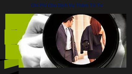 Chi Phí Cho Dịch Vụ Thám Tử Tư tại Tphcm | 0932.067.234