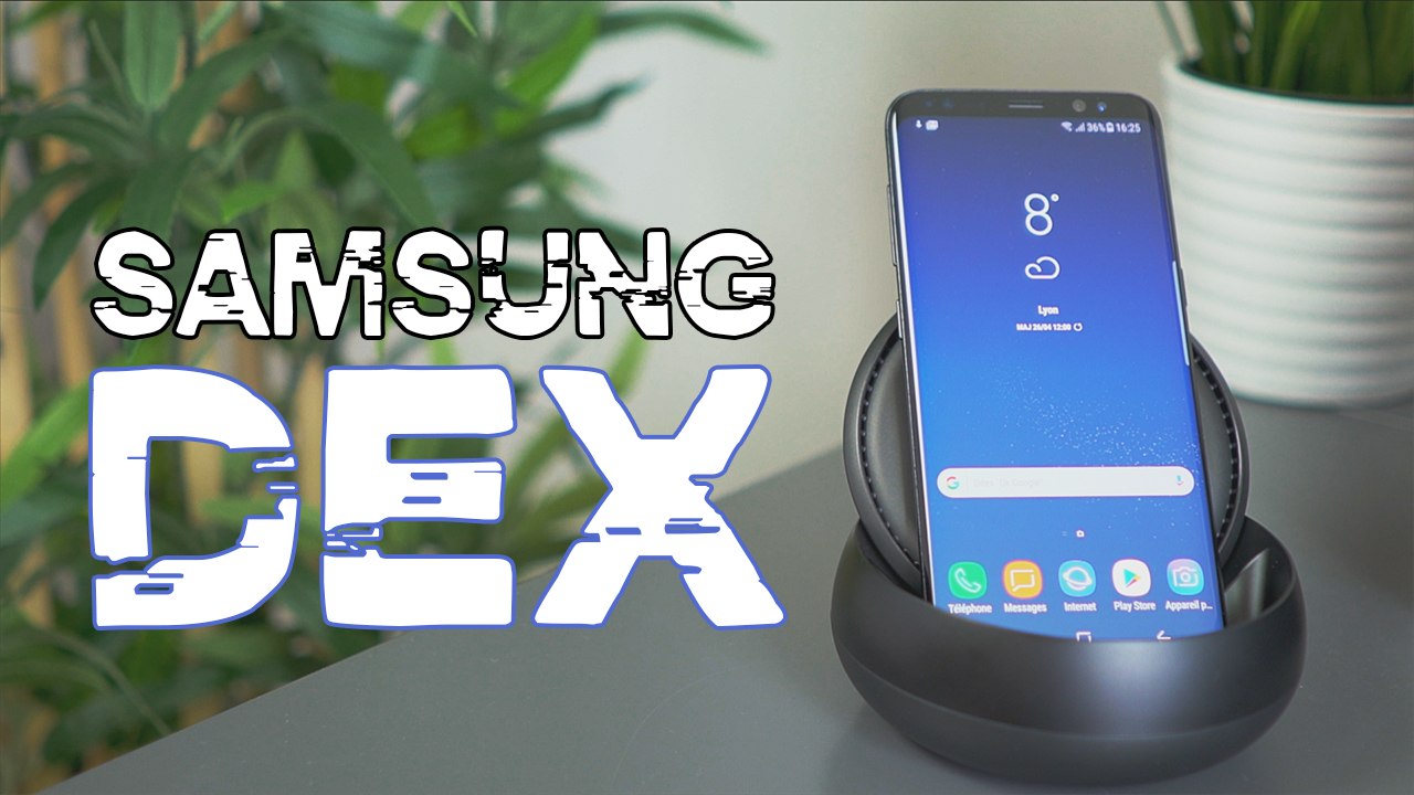 Test de DeX : Il transforme le Galaxy S8 en Ordinateur !