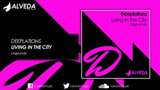Deeplations - Living In The City (Original Mix)