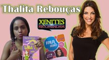 Thalita Reboucas - Xenites Recomendam