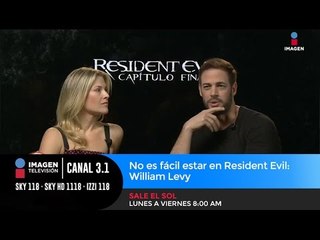 No es fácil estar en Resident Evil: William Levy