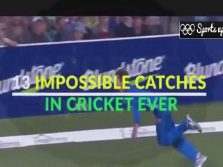 impossible catches in cricket ever