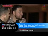 Roberto Tapia tiene la conciencia tranquila
