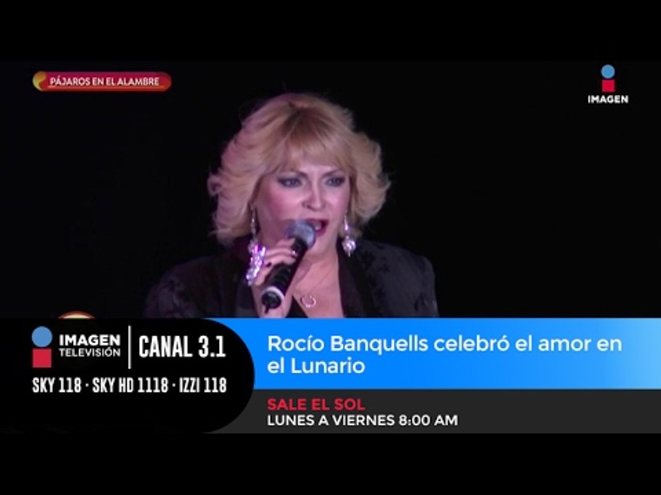 Rocío Banquells celebró el amor en el Lunario
