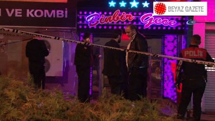Ankara'da gece kulübüne kalaşnikoflu saldırı!