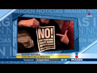 Roger Waters quiere cantar en la frontera