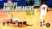 Ballislife Ankle Breakers Vol. 4!! CRAZY Ankle Breakers & Crossovers!!! IT'S BACK!