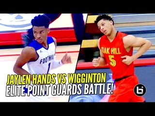 Jaylen Hands vs Lindell Wigginton ELITE Point Guard Battle! Oak Hill Academy vs Foothills