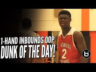 DUNK OF THE DAY! Zion Williamson's Filthy 1-hand Alley Oop off Inbounds Play!