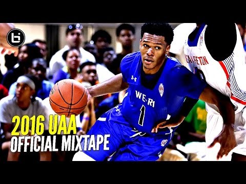 2016 UAA Mixtape: CRAZY Handles, Crossovers & Poster Dunks!!