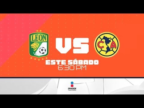 No te pierdas el León vs. América en Imagen Televisión | Imagen Deportes