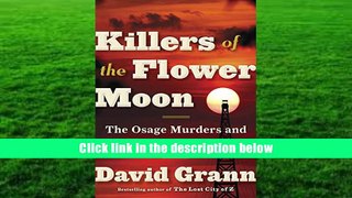 Audiobook  Killers of the Flower Moon: The Osage Murders and the Birth of the FBI David Grann Full