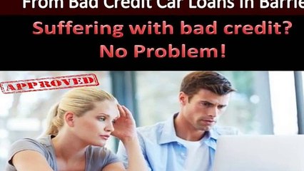 Get quick and instant relief from bad credit car loans in Barrie
