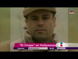 ¡Habrá película de El Chapo!