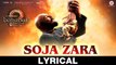 Soja Zara Lyrical Song Baahubali 2 The Conclusion 2017 Anushka Shetty Prabhas & Satyaraj