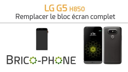 LG G5 (H850) : changer l'écran complet avec châssis