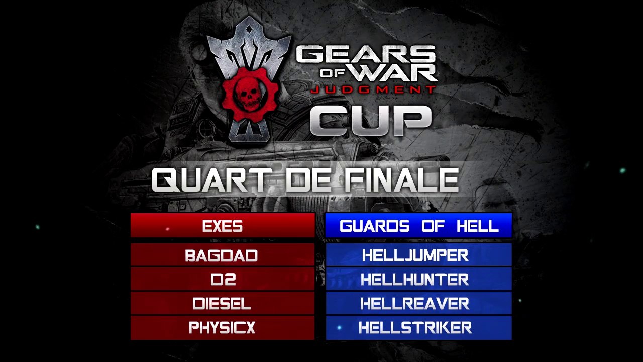 Gears Judgement French Cup 1/4 de Finale: eXeS vs GoH