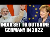 India to overtake Germany in 2022 in economy | Oneindia News