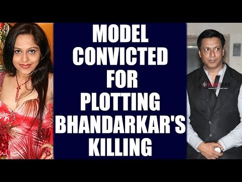Madhur Bhandarkar assassination plot : Model Preeti Jain sentenced to 3 year jail | Oneindia News