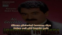 KARAOKE ACI GERCEKLER iBRAHIM TATLISES