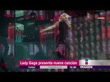 Lady Gaga lanzó nueva canción en Coachella