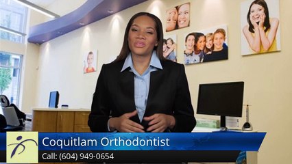 Coquitlam Orthodontist CoquitlamGreat5 Star Review by Cassandra