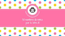 50 nombres para niñas por N - los mejores nombres de bebé - www.nombresparamibebe.com