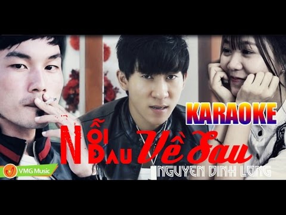 Nỗi Đau Về Sau KARAOKE | NGUYỄN ĐÌNH LONG | Tuyển Tập Karaoke Nhạc Trẻ Hay Nhất