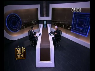 #والله_أعلم | الحلقة الكاملة 5 أكتوبر 2015 | هل تحقيق النصر والتقدم مرتبط بالإيمان ؟