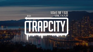 Vanic x K.Flay - Make Me Fade