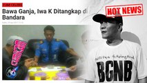 Hot News! Tertangkap Bawa Ganja, Musisi Iwa K Diringkus Polisi Bandara - Cumicam 29 April 2017