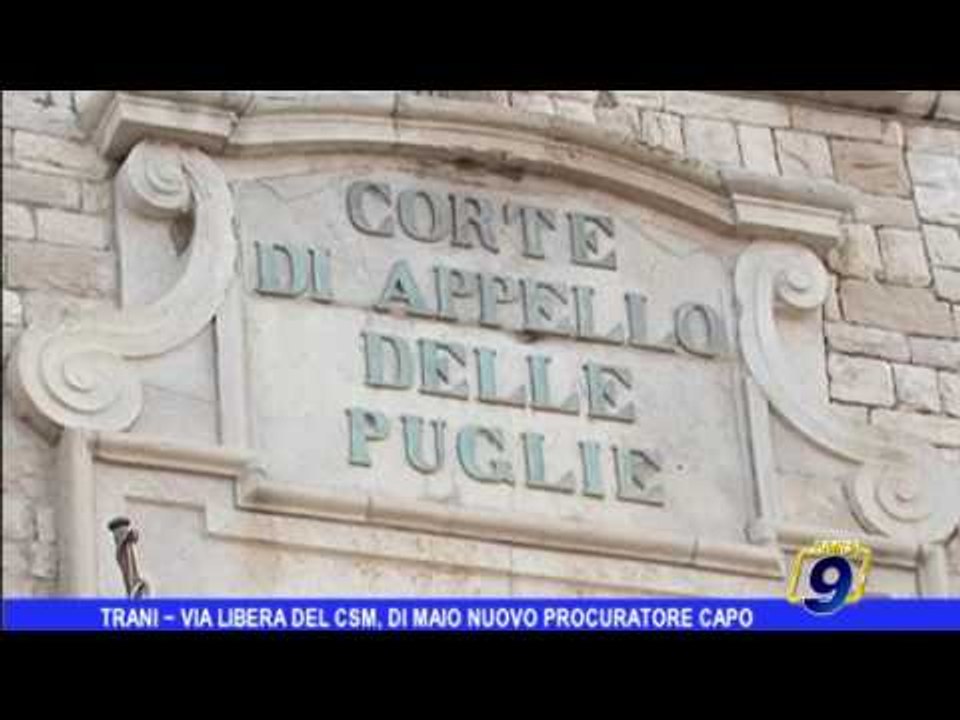 Trani | Via libera del  Csm: Di Maio nuovo procuratore capo