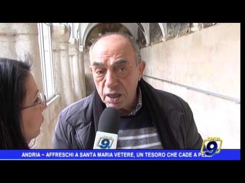 Andria | Affreschi a Santa Maria Vetere, un tesoro che cade a pezzi