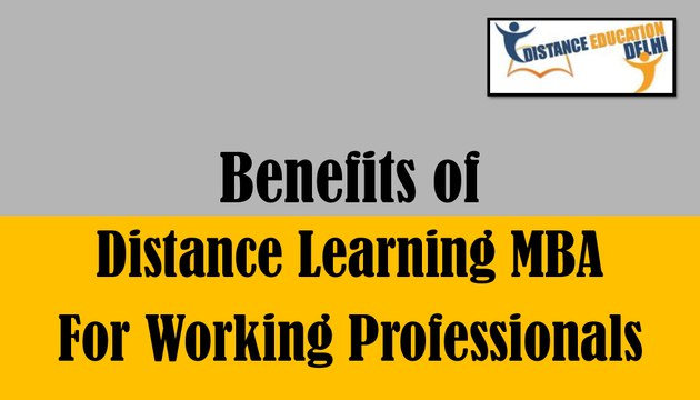 Benefits of distance learning MBA for working professionals