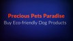 Call @ 1 877-404-7387 to Buy Chew Proof Dog Beds at Precious Pets Paradise