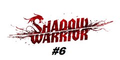 Shadow Warrior ( 2013 ) - Capítulo 5 e os 11 Objetos Secretos - PC - [ PT-BR ]