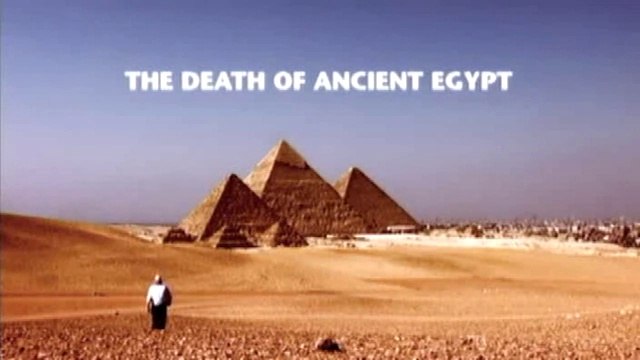 Egyptian Journeys 6of6 The Mysterious End of Egypt